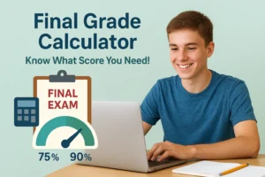Final Grade Calculator – Easily Find the Score You Need on Your Exam Illustration of a student using a final grade calculator to determine exam score