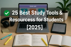 A modern student desk with AI tools, a digital planner, noise-canceling headphones, and study resources — representing the best study tools and resources for students in 2025.