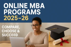 Best Online MBA Programs 2025–26: Rankings, Costs & Smart Choices Student comparing accredited online MBA programs for 2025–26 on laptop